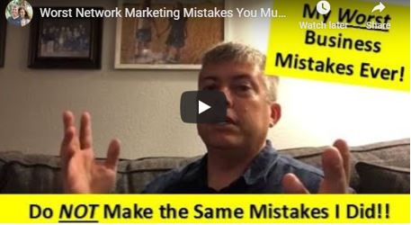 worst network marketing mistakes to make