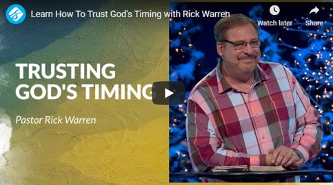 new beginnings when we trust gods timing - rick warren