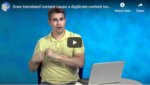 Does translating content cause duplicate content